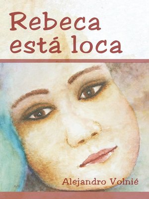 cover image of Rebeca está loca